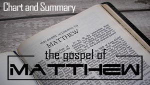 Gospel of Matthew chart, overview and our interesting and exciting findings!