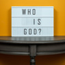 Learn more about this Biblical subject: Who is God?